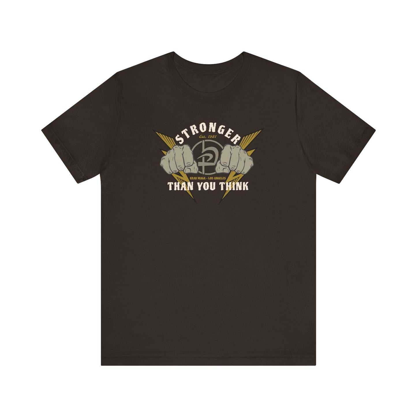 Stronger Than You Think - Unisex T-Shirt